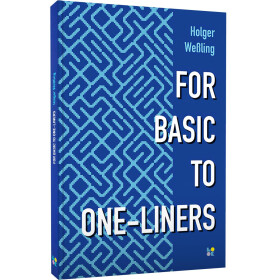 FOR BASIC TO ONE-LINERS: Einzeiler-Programmierung in...